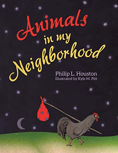 Animals in My Neighborhood: The Story of Roy the Rooster