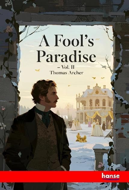 A Fool's Paradise: Vol. II