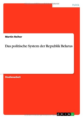 Das politische System der Republik Belarus