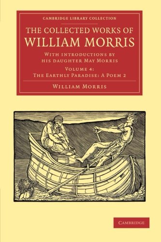 Die Buchhandlung in Oelde hat das Buch The Collected Works of William Morris 24 Volume Set: The Collected Works of William Morris (The Earthly Paradise: A Poem 2): With Introductions by his ... Library Collection - Literary Studies)