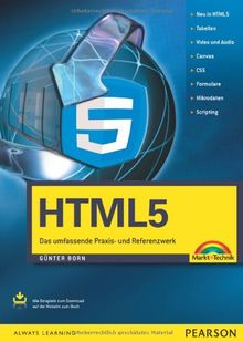 HTML5: Referenz und Nachschlagewerk: Das umfassende Praxis- und Referenzwerk (Kompendium / Handbuch)