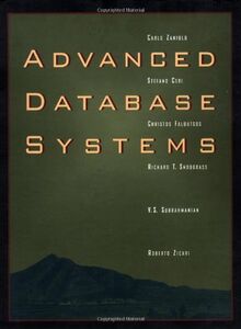 Advanced Database Systems (The Morgan Kaufmann Series in Data Management Systems)