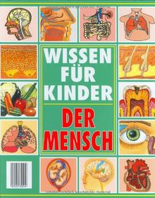 Der Mensch. Wissen für Kinder