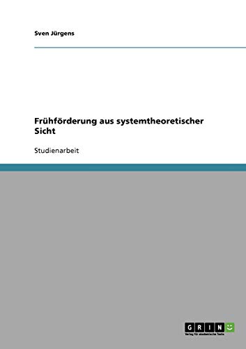 Frühförderung aus systemtheoretischer Sicht