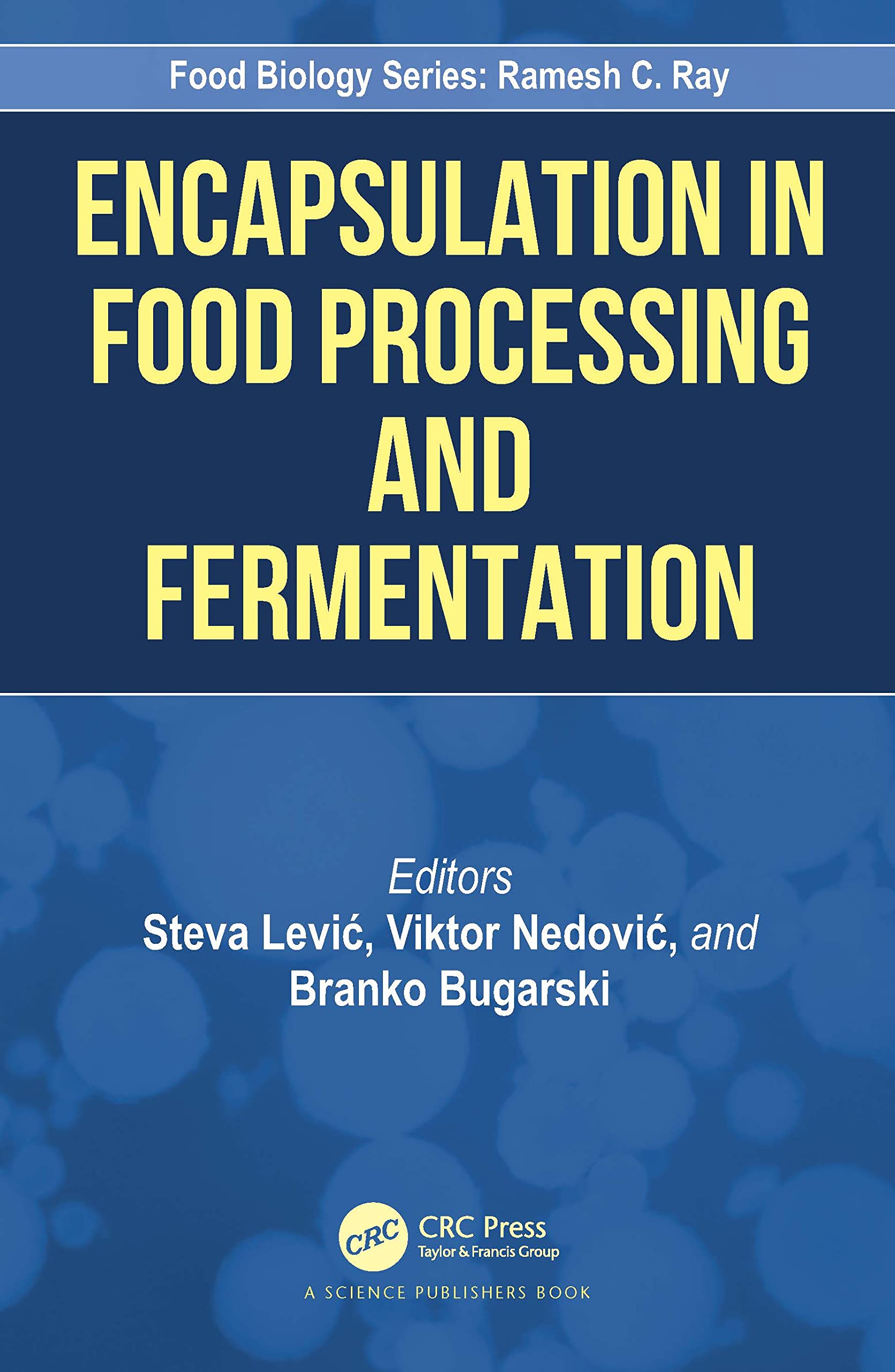 Encapsulation in Food Processing and Fermentation (Food Biology)
