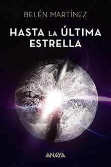 Hasta la última estrella (LITERATURA JUVENIL - Narrativa juvenil)