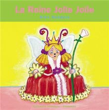 La reine Jolie Jolie