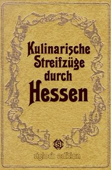 Kulinarische Streifzüge durch Hessen