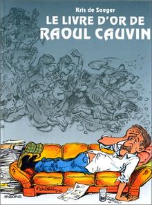 LIVRE D OR DE RAOUL CAUVIN