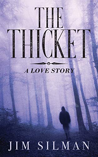 The Thicket: A Love Story