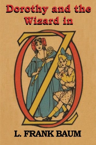 Dorothy and the Wizard in Oz