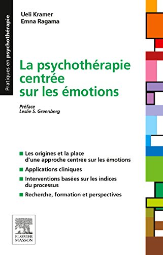La Psychothérapie Centrée Sur Les émotions