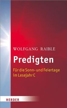 Predigten: Für die Sonn- und Feiertage im Lesejahr C