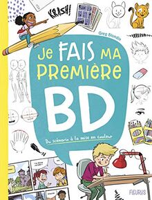 Je fais ma première BD : du scénario à la mise en couleur