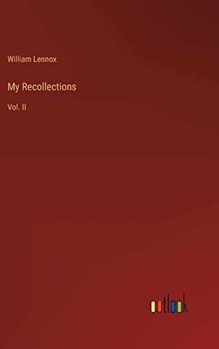 My Recollections: Vol. II
