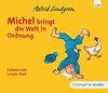 Michel bringt die Welt in Ordnung (3CD): Ungekürzte Lesung, ca. 200 min.