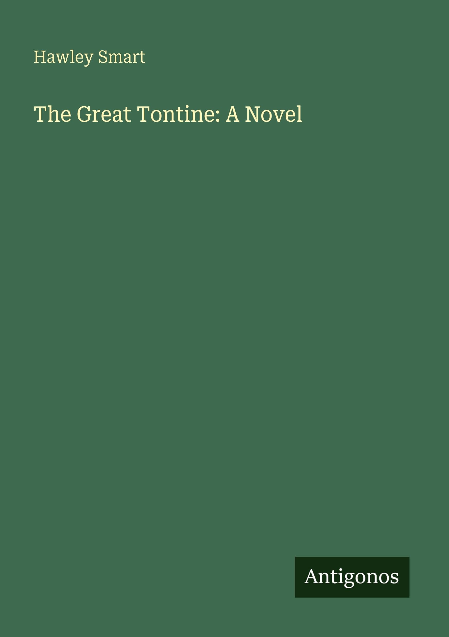 The Great Tontine: A Novel