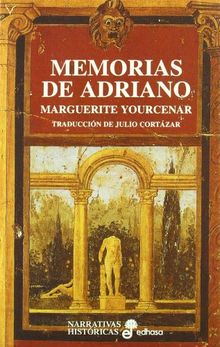 MEMORIAS DE ADRIANO (TD) (Narrativas Históricas)