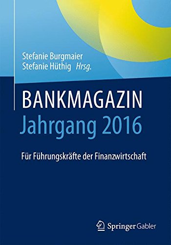 BANKMAGAZIN - Jahrgang 2016: Für Führungskräfte der Finanzwirtschaft