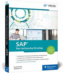 SAP – Der technische Einstieg: SAP-Technologien und Konzepte für Einsteiger – SAP GUI, ABAP, SAP HANA und vieles mehr (SAP PRESS)