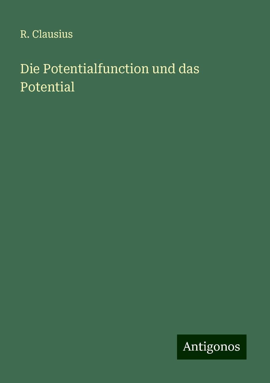 Die Potentialfunction und das Potential