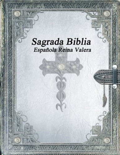 Sagrada Biblia Espa–ola Reina Valera
