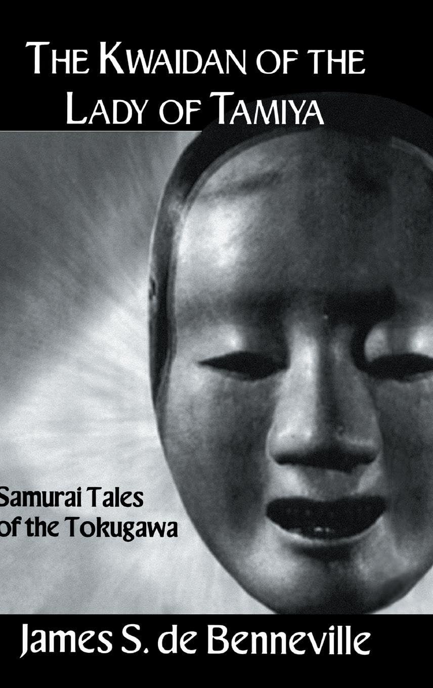The Kwaidan of the Lady of Tamiya (Kegan Paul Japan Library)