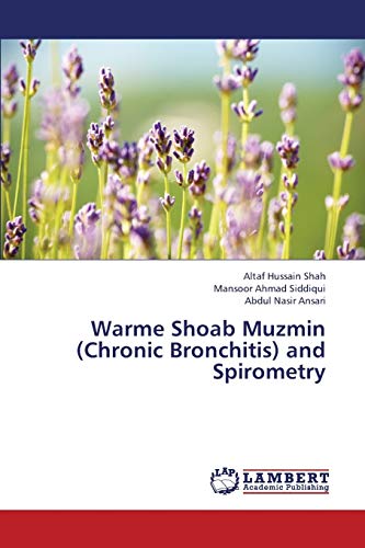 Warme Shoab Muzmin (Chronic Bronchitis) and Spirometry