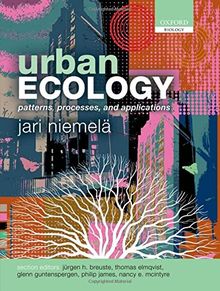 Urban Ecology: Patterns, Processes, and Applications