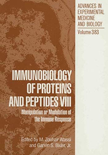 Immunobiology of Proteins and Peptides Viii: Manipulation or Modulation of the Immune Response (Advances in Experimental Medicine and Biology, 383, Band 383)