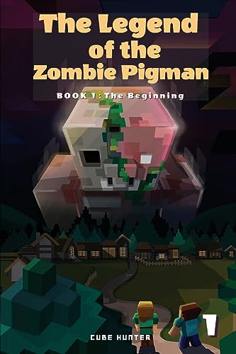 The Legend of the Zombie Pigman Book 1: The Beginning