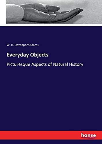 Everyday Objects: Picturesque Aspects of Natural History