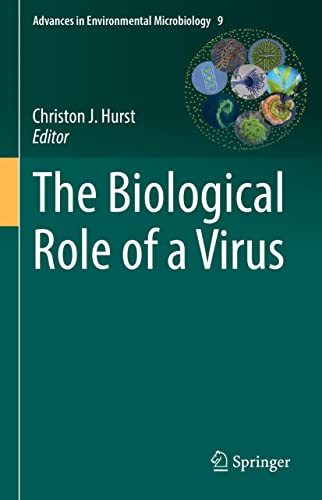 The Biological Role of a Virus (Advances in Environmental Microbiology, 9, Band 9)