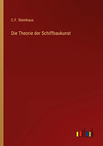 Die Theorie der Schiffbaukunst