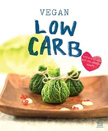 Vegan Low-Carb: Fit und schlank mit Pflanzenkraft