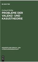 Probleme der Valenz- und Kasustheorie (Konzepte Der Sprach- Und Literaturwissenschaft)
