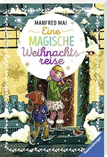 Eine magische Weihnachtsreise (Ravensburger Taschenbücher) von Mai, Manfred | Buch | Zustand sehr gut