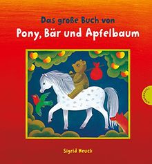 Das große Buch von Pony, Bär und Apfelbaum von Heuck, Sigrid | Buch | Zustand sehr gut