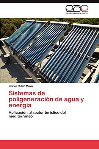 Sistemas de poligeneración de agua y energía: Aplicación al sector turístico del mediterráneo