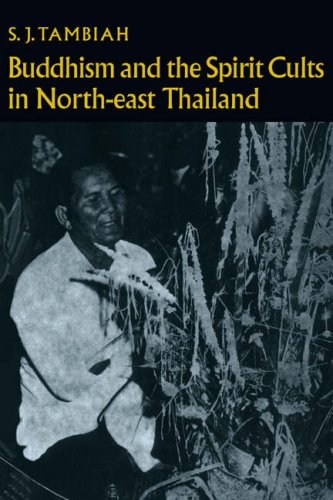 Buddhism/Sprt Clts Nrth-Est Thailnd (Cambridge Studies in Social and Cultural Anthropology, Band 2)