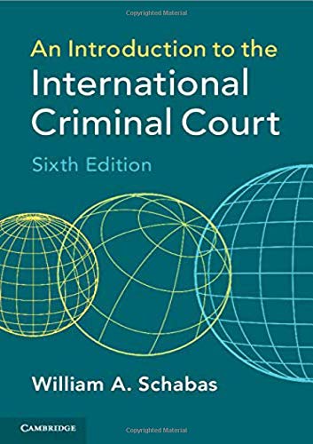 Schabas, William A. An Introduction To The International Criminal Court