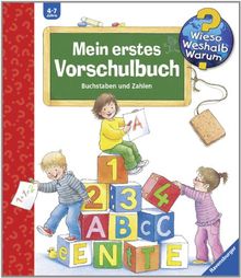 Wieso? Weshalb? Warum? Sonderband: Mein erstes Vorschulbuch: Buchstaben und Zahlen