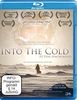 Into the Cold - Zu Fuss zum Nordpol [Blu-ray]