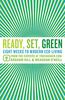 Ready, Set, Green: Eight Weeks to Modern Eco-Living