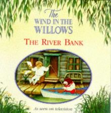 The River Bank (Wind in the Willows S.)