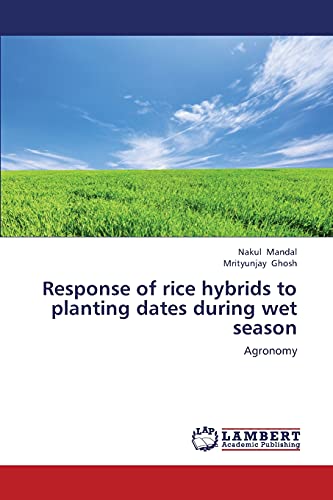 Response of rice hybrids to planting dates during wet season: Agronomy