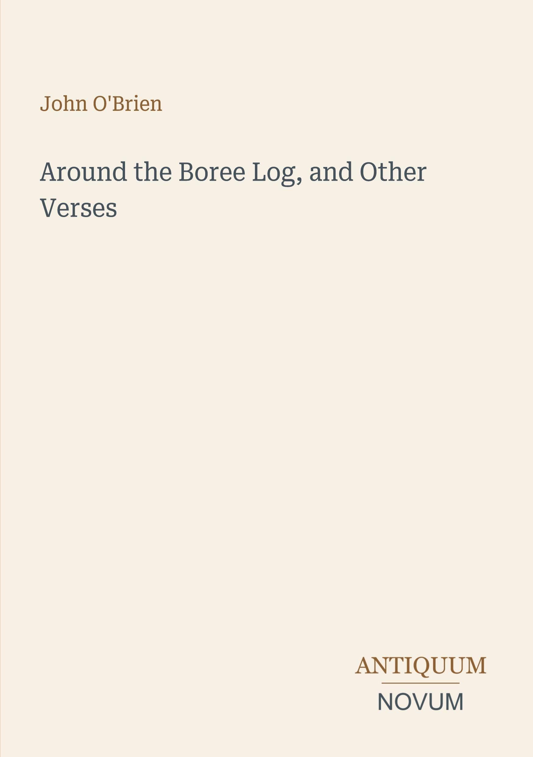 Around the Boree Log, and Other Verses