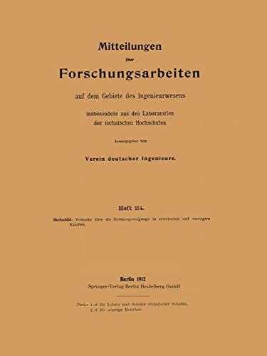 Mitteilungen uber Forschungsarbeiten Insbesondere Aus Den Laboratorien Der Technischen Hochschulen (German Edition) (Forschungsarbeiten auf dem Gebiete des Ingenieurwesens, 114, Band 114)