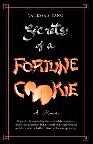 Secrets Of A Fortune Cookie: A Memoir