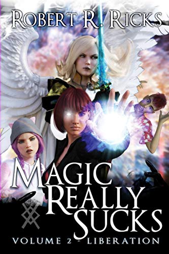 Magic Really Sucks - Volume 2 Liberation